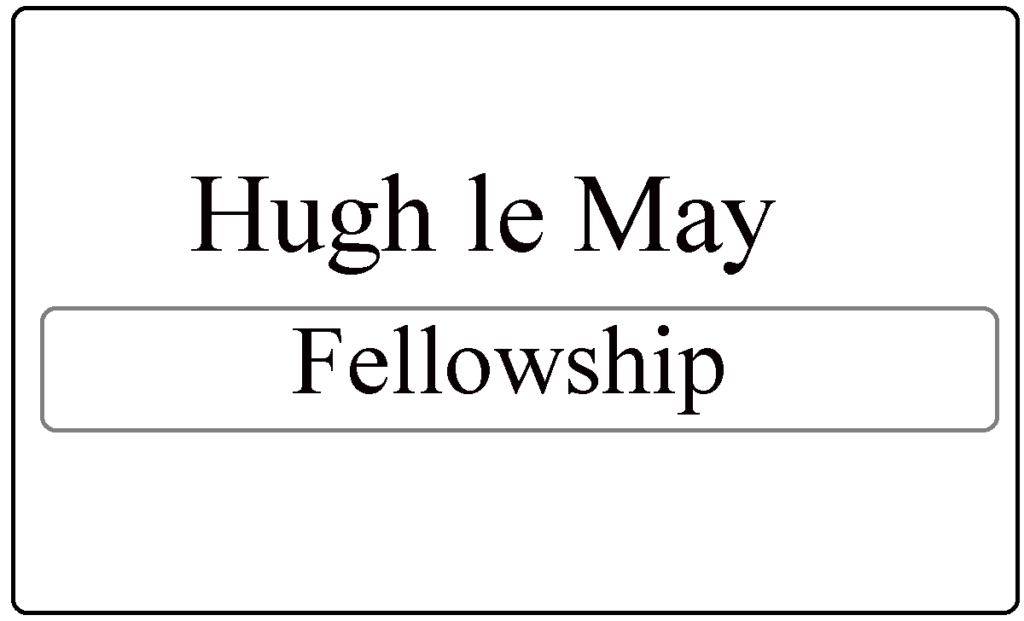 Hugh le May Fellowship 2022