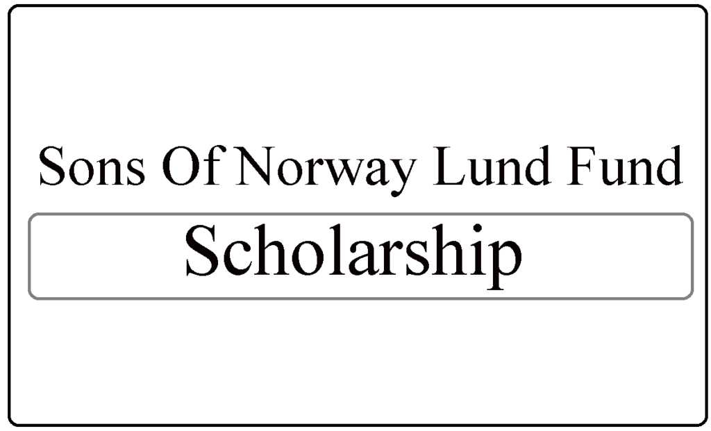 Sons Of Norway Lund Fund Scholarship Program 2022