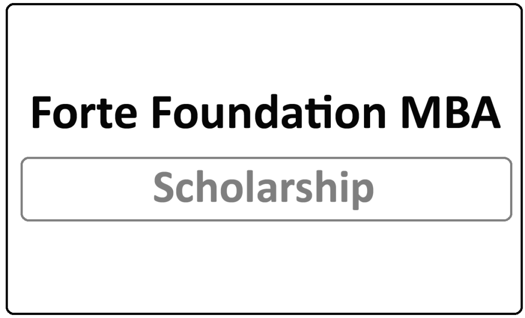 Forte Foundation MBA Scholarship 2024