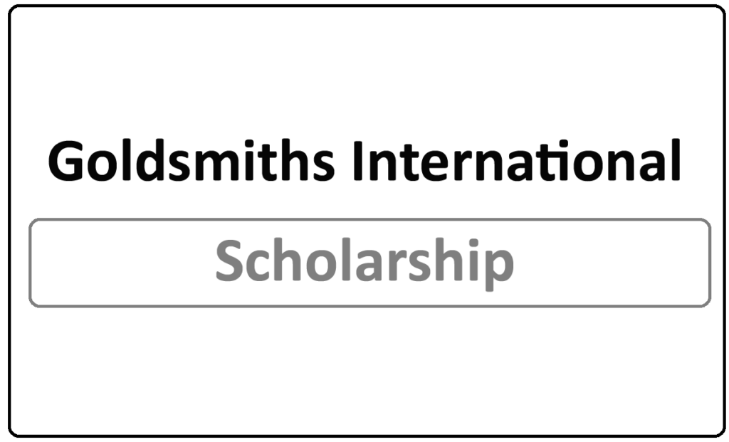 Goldsmiths International Scholarship 2024