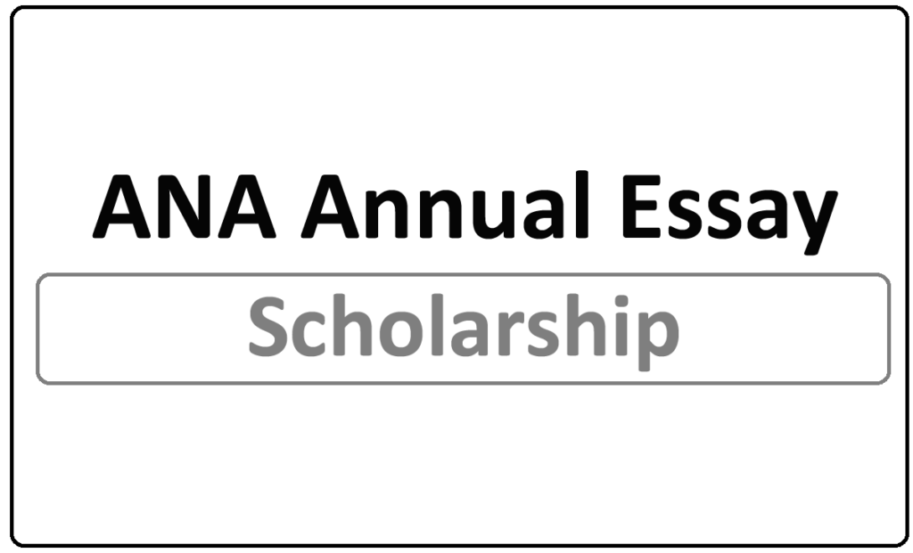 ANA Annual Essay Based Scholarship 2024