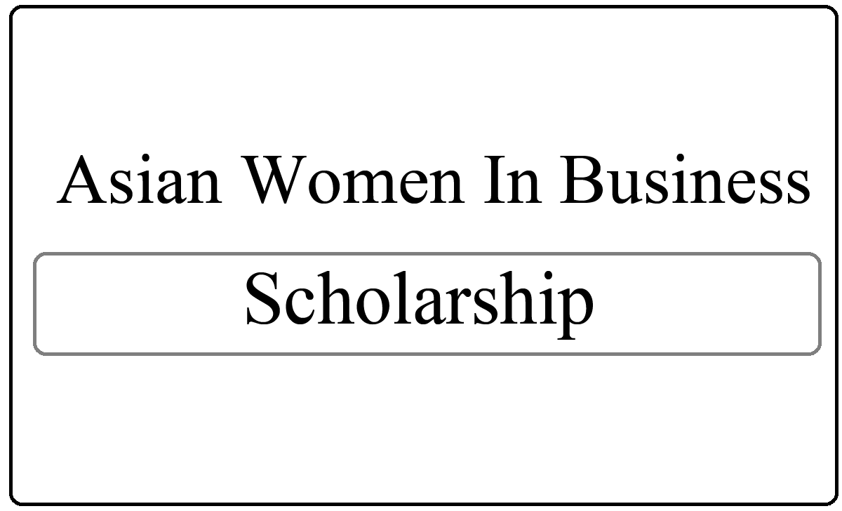 AWIB Asian Women In Business Scholarship 2024 Application form