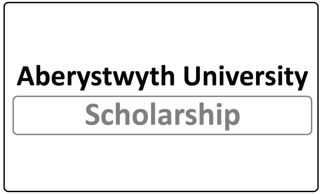 Aberystwyth University scholarships 2022