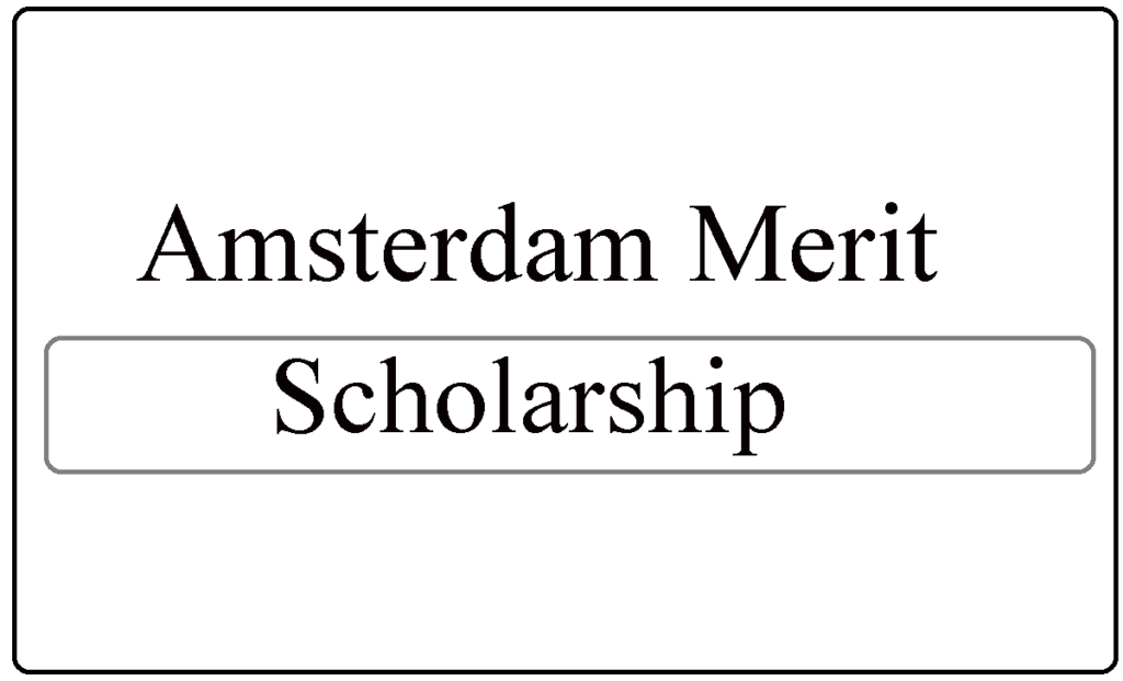 Amsterdam Merit Scholarships (AMS) 2024