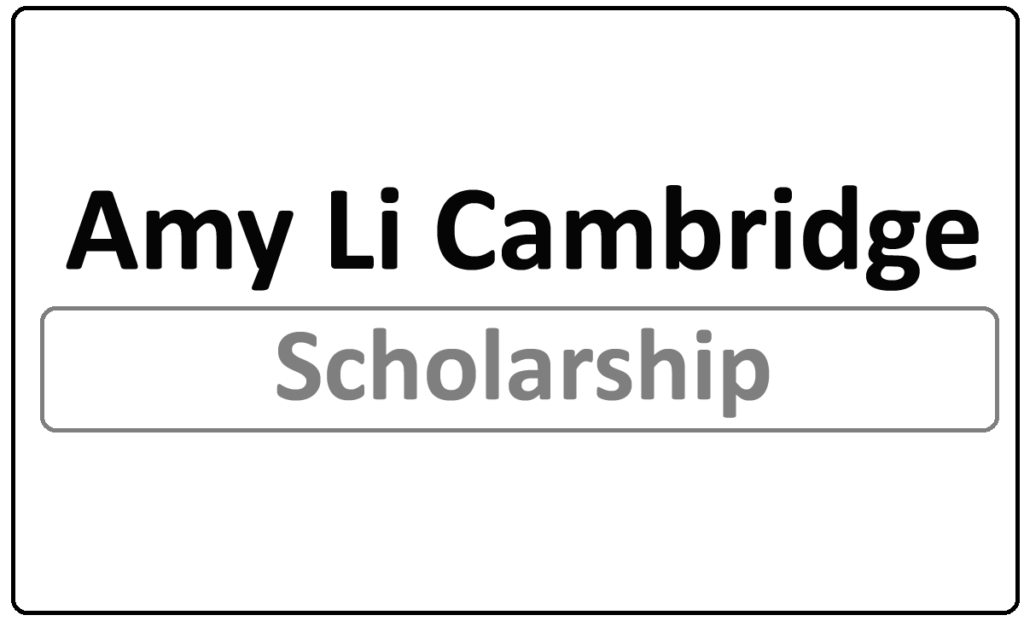 Amy Li Cambridge Scholarship 2024
