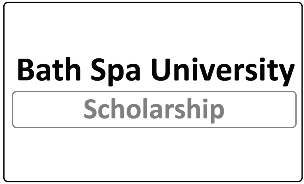 Bath Spa University Scholarships 2024