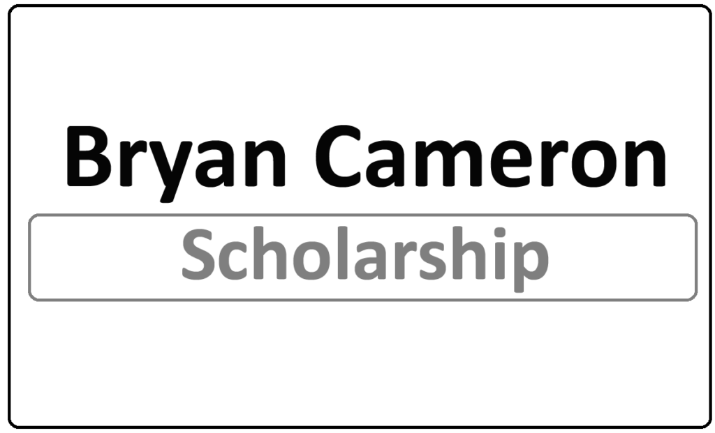 Bryan Cameron Impact Scholarship 2024