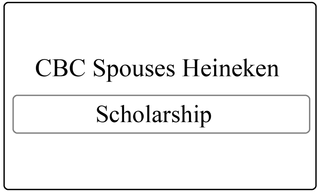 CBC Spouses Heineken USA Performing Arts Scholarship 2024