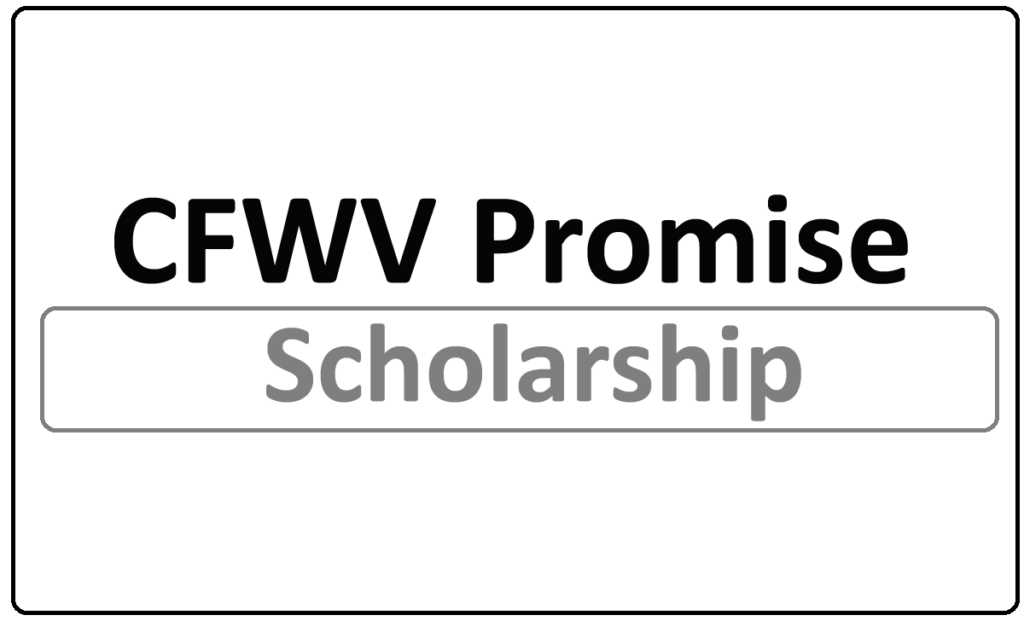 CFWV West Virginia Promise Scholarship 2022