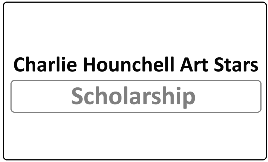 Charlie Hounchell Art Stars Scholarships 2022