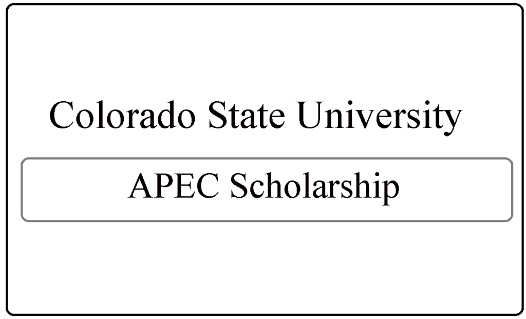 Colorado State University APEC Scholarship 2024