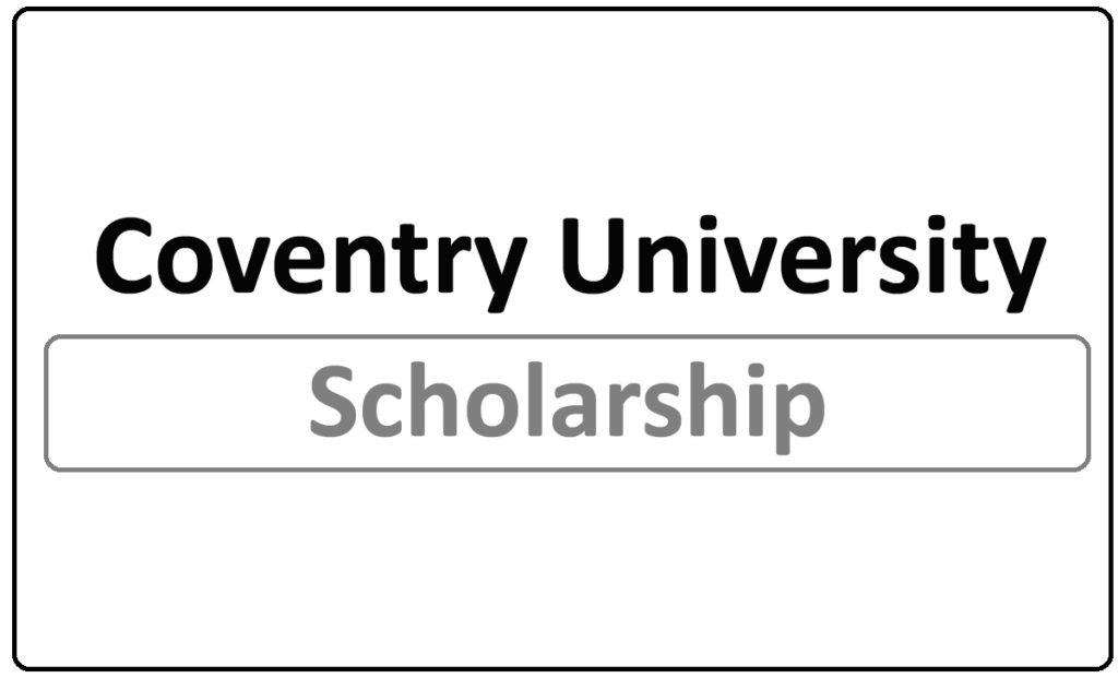 Coventry University Full-time Scholarships 2024