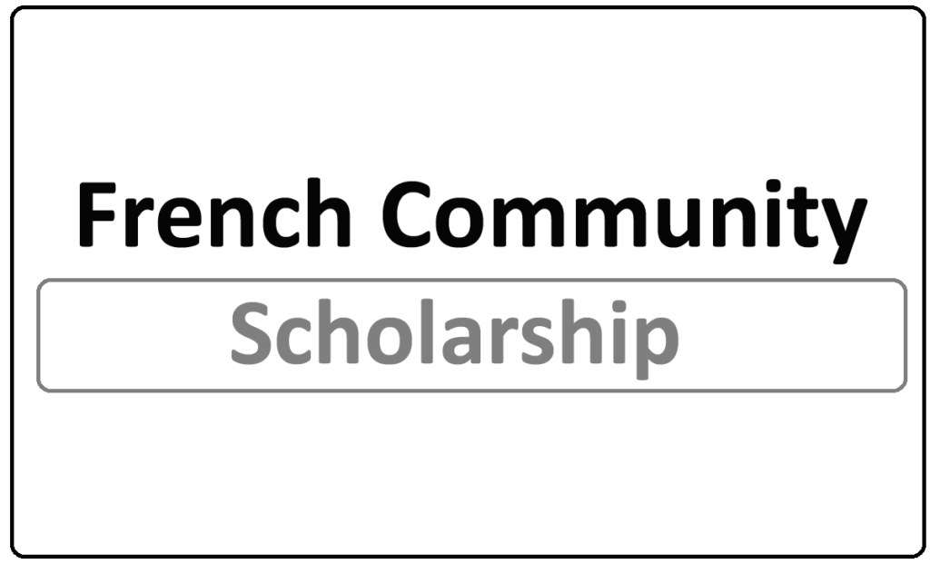 French Community of Belgium Scholarship 2022