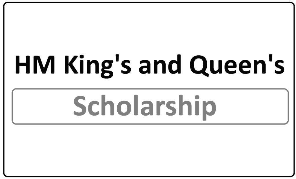 HM King's and HM Queen's Scholarships 2024