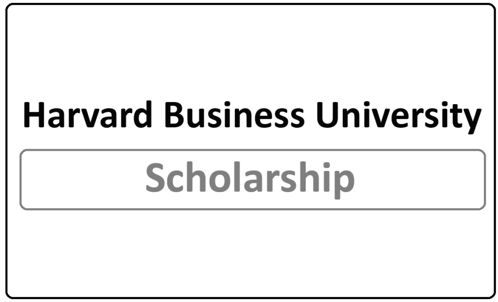 Harvard Business University MBA Scholarship 2024