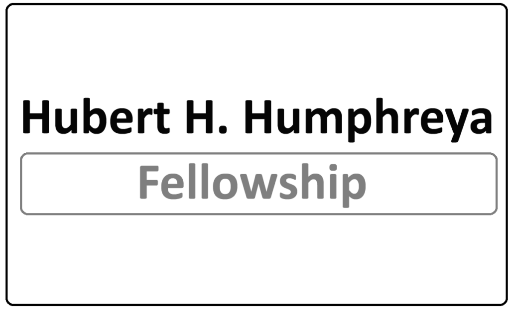 Hubert H. Humphrey Fellowship 2024