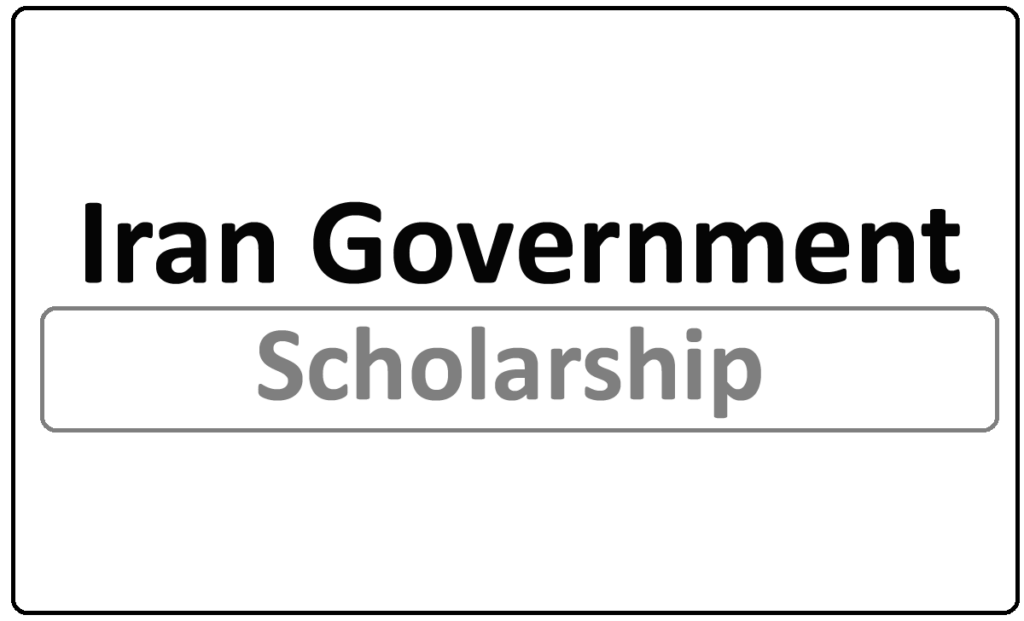 Iran Government Masters and Ph.D. Scholarships 2024