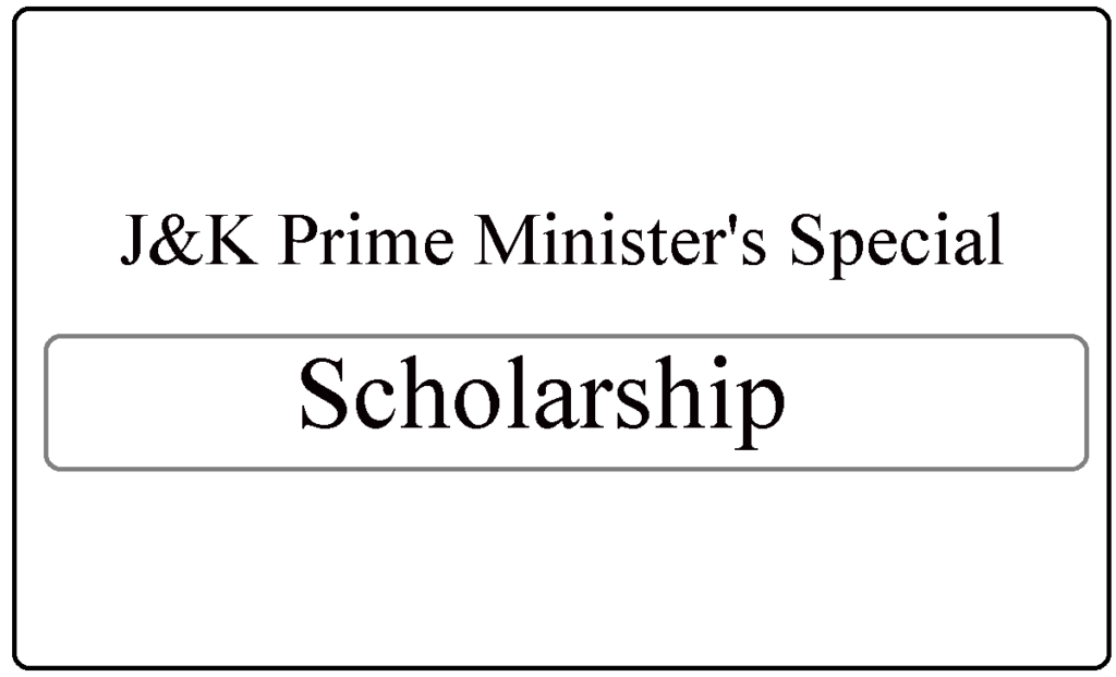J&K Prime Minister's Special Scholarship Scheme (PMSSS) 2024