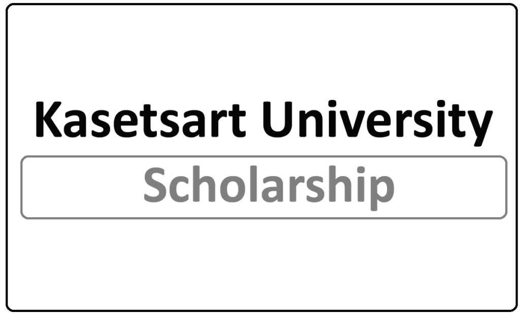 Kasetsart University Graduate Scholarships 2024
