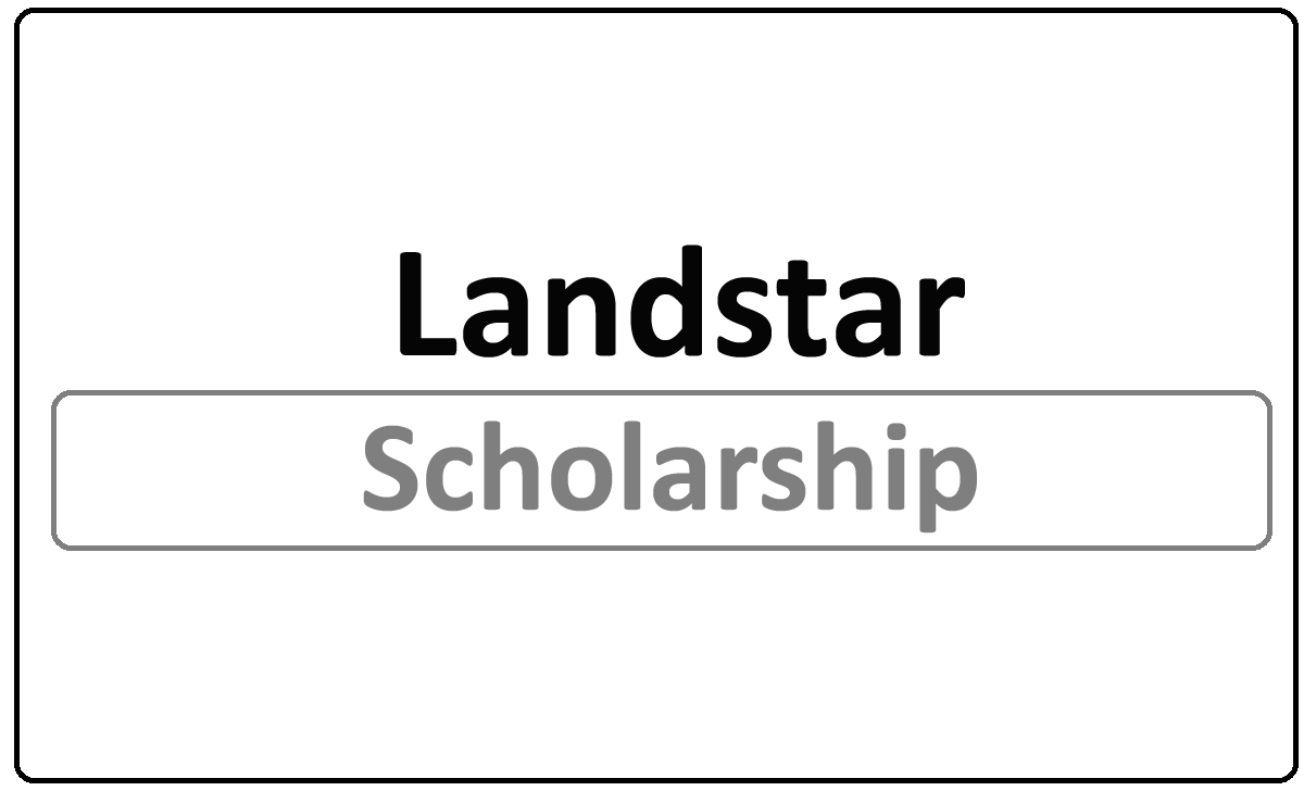 Landstar Scholarship Program 202425 USA, Apply Online
