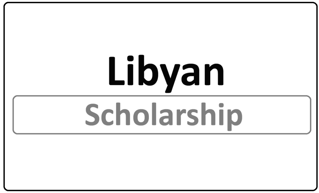 Libyan Scholarship 2022