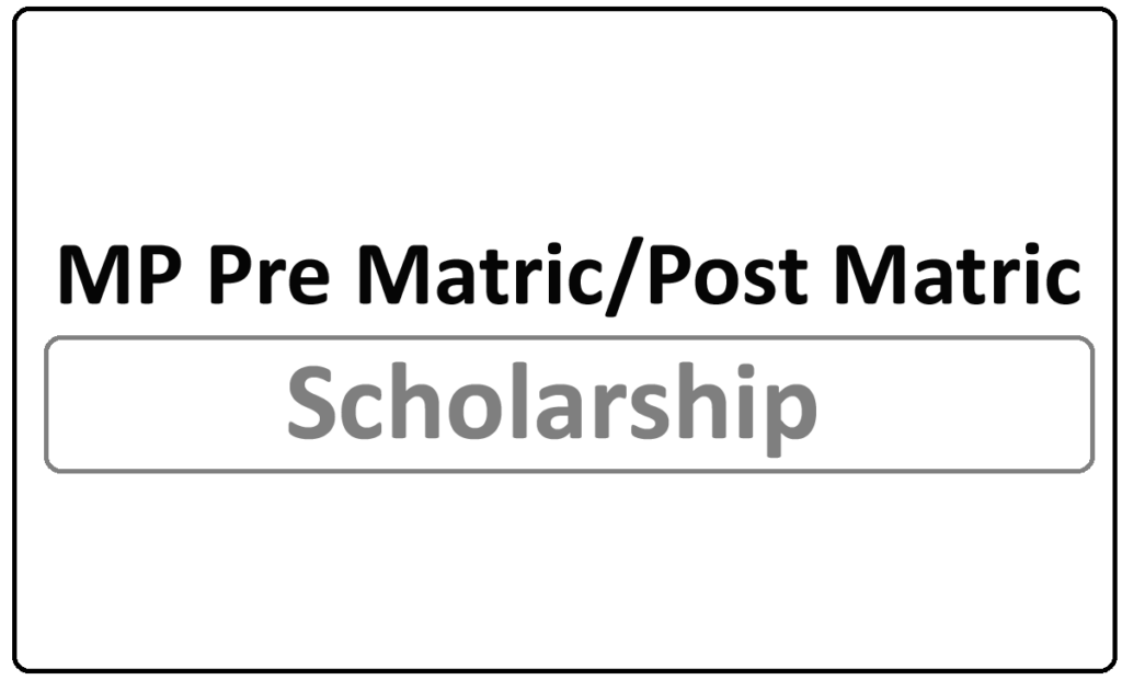 MP Pre Matric/Post Matric Scholarship 2024