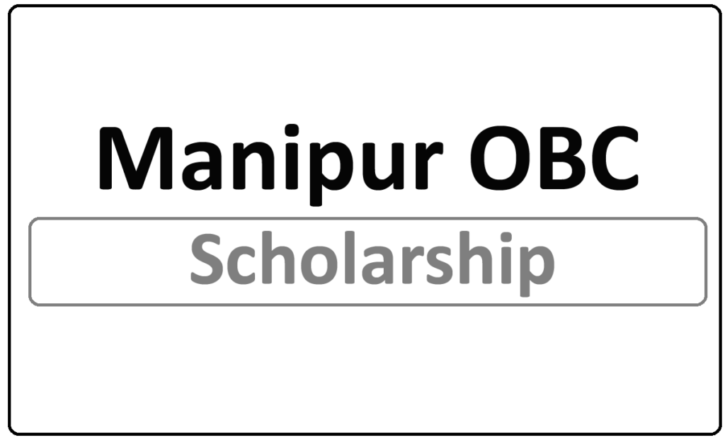 Manipur OBC Scholarship 2024