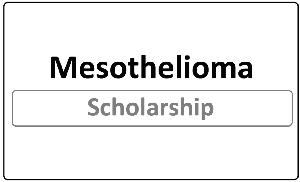 Mesothelioma Cancer Alliance Scholarship 2024