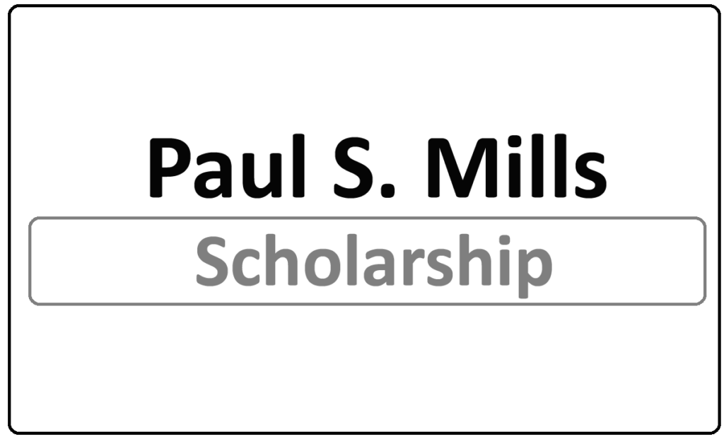 Paul S. Mills Scholarship 2024