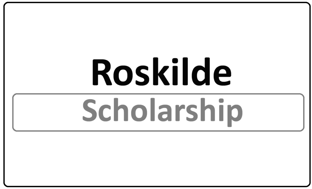 Roskilde University Scholarships 2024