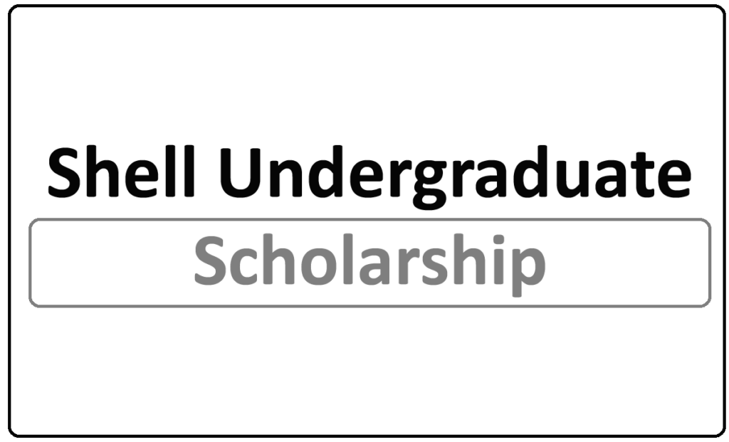 Shell Undergraduate Scholarships 2022