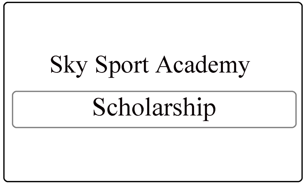 Sky Sport Academy Scholarships 2024