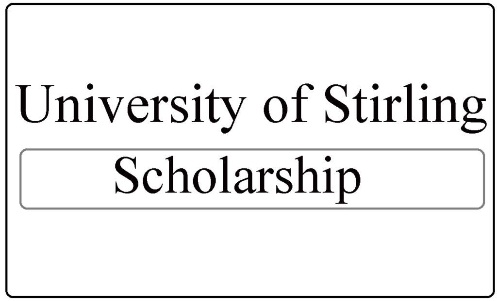 Stirling Management School Masters Scholarships 2024