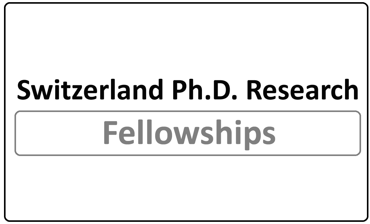 phd fellowship switzerland