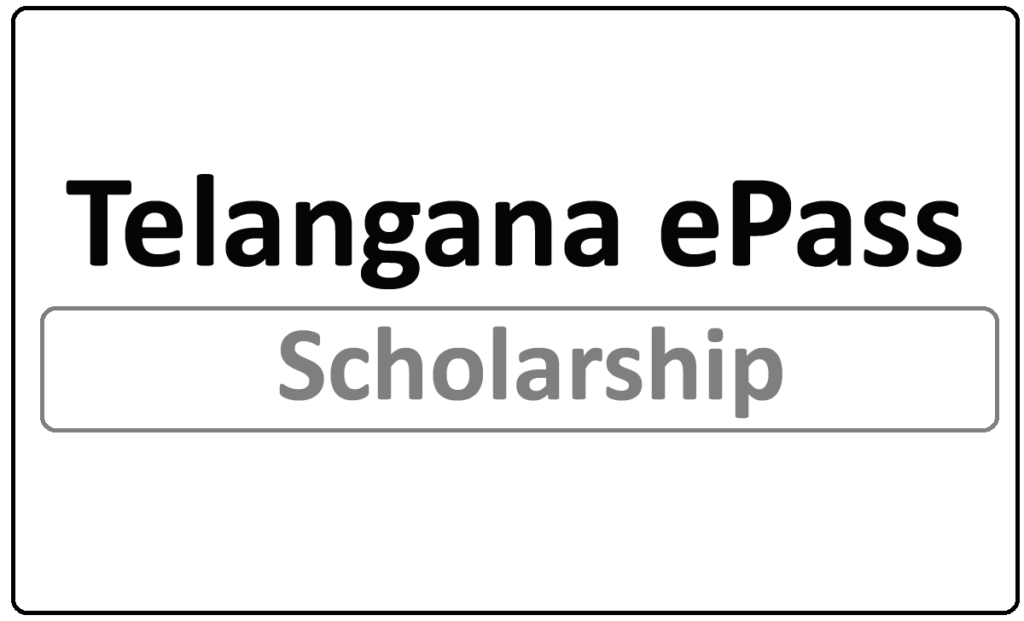 Telangana ePass Scholarship 2024