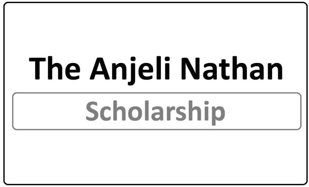 ANU Anjeli Nathan Memorial Scholarship 2024
