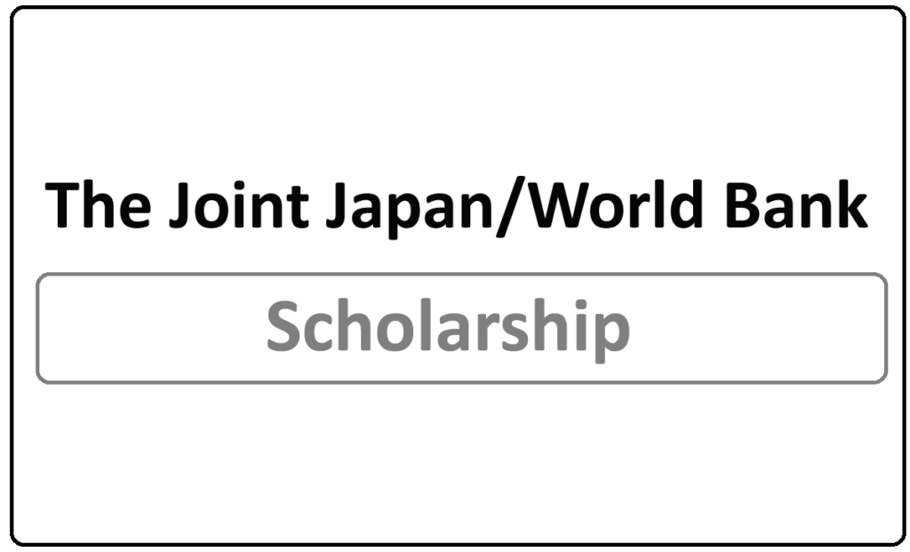 The Joint Japan/World Bank Scholarship 2024