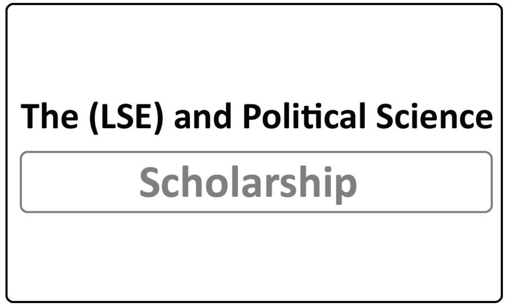 London School of Economics and Political Science Scholarships 2022
