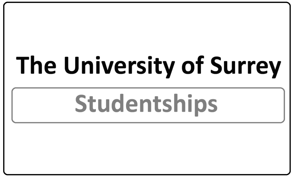 The University of Surrey Studentships 2024