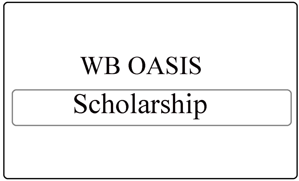 WB OASIS Scholarship Application Status 2024