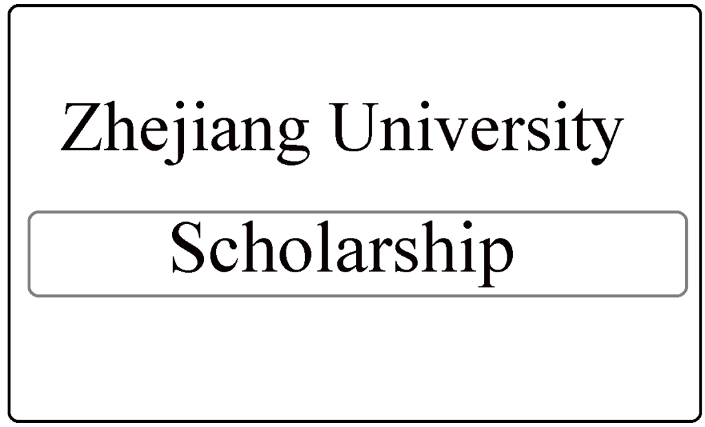 Zhejiang University Doctoral and Postdoctoral Positions 2024
