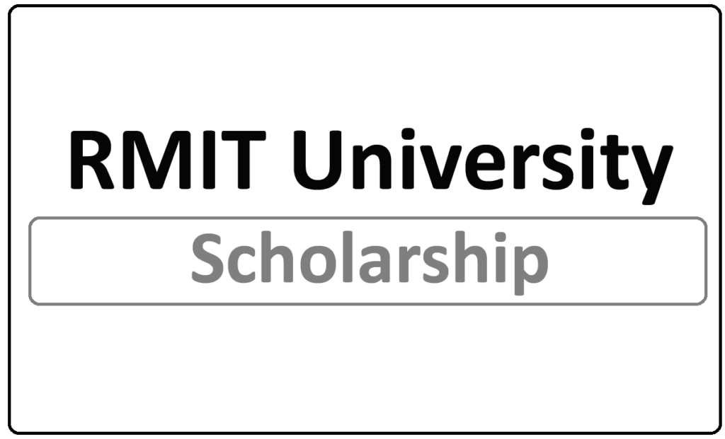 RMIT University Global Leaders Scholarship 2022